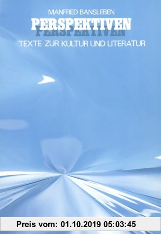 Gebr. - Perspektiven: Texte Zur Kultur Und Literatur