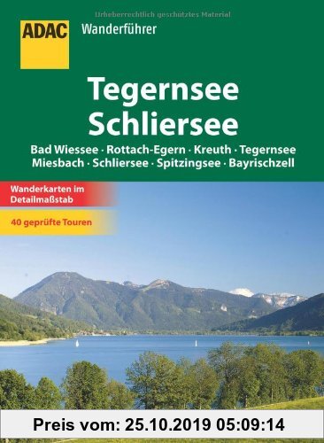 Gebr. - ADAC Wanderführer Tegernsee/Schliersee: Bad Wiessee - Rottach-Egern - Kreuth - Tegernsee - Miesbach - Schliersee - Spitzingsee - Bayrischzell