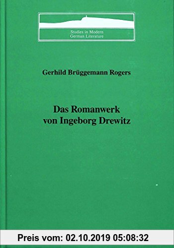 Gebr. - Das Romanwerk von Ingeborg Drewitz (Studies in Modern German Literature)