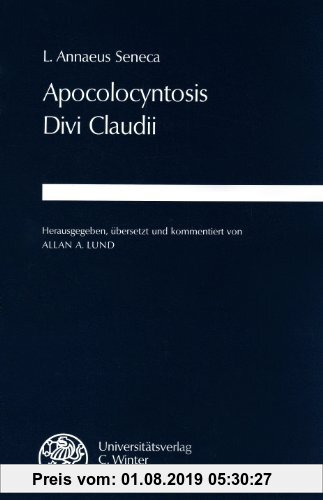 Gebr. - Apocolocyntosis Divi Claudii (Wissenschaftliche Kommentare Zu Griechischen Und Lateinische)