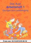 Gebr. - Die Auer Fibel - Ausgabe N: Die Auer Fibel. Allgemeine Ausgabe. Arbeitsheft 1: Übungen zum Leselehrgang