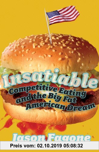 Gebr. - Insatiable: Competitive Eating and the Big Fat American Dream