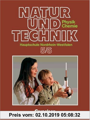 Natur und Technik - Physik/Chemie (vergriffen) - Hauptschule Nordrhein-Westfalen: Natur und Technik, Physik, Chemie, Hauptschule Nordrhein-Westfalen, 5./6. Schuljahr