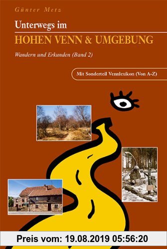Gebr. - Unterwegs im Hohen Venn & Umgebung: Wandern und Erkunden. Mit Sonderteil Vennlexikon von A - Z