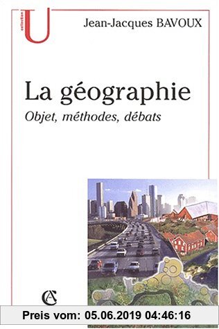 Gebr. - La géographie : Objets, méthodes, débats (U)