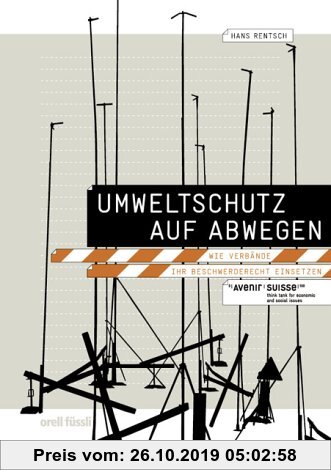 Gebr. - Umweltschutz auf Abwegen - Wie Verbände ihr Beschwerderecht einsetzen