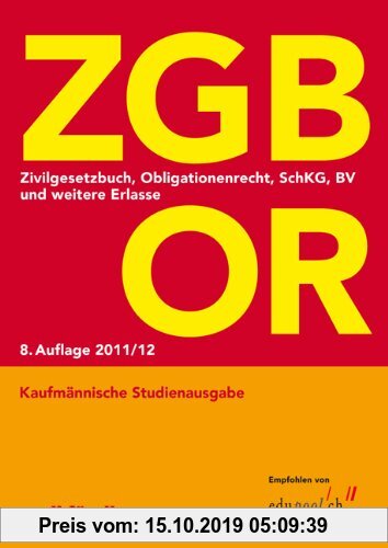 Gebr. - ZGB OR Kaufmännische Studienausgabe: Zivilgesetzbuch, Obligationenrecht, SchKG, BV und weitere Erlasse