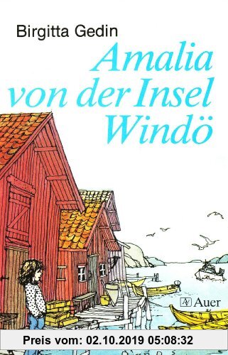 Amalia von der Insel Windö: Lesealter ab 10 Jahren