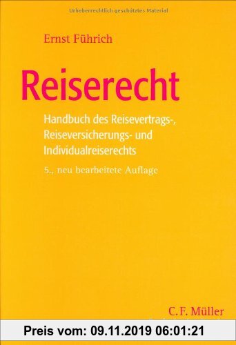 Gebr. - Reiserecht: Handbuch des Reisevertrags-, Reiseversicherungs- und Individualreiserechts