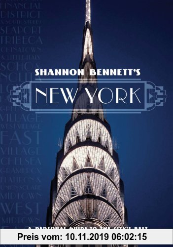 Gebr. - Shannon Bennett's New York: A Personal Guide to the City's Best (Miegunyah Volumes Second)