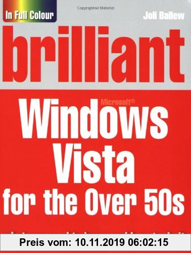 Gebr. - Brilliant Microsoft Windows Vista for the Over 50s
