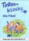 Gebr. - Tintenklecks. Die Fibel. Eine Leselehrgang. Grundschule (Lernmaterialien)