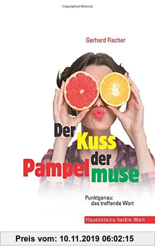 Gebr. - Der Kuss der Pampelmuse
