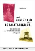 Gebr. - Zwei Gesichter des Totalitarismus: Bolschewismus und Nationalsozialismus im Vergleich. 16 Skizzen