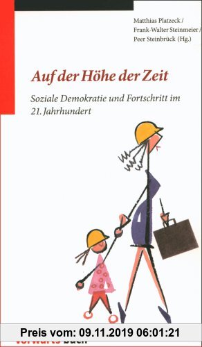 Gebr. - Auf der Höhe der Zeit: Soziale Demokratie und Fortschritt im 21. Jahrhundert