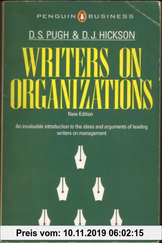 Writers on Organizations: An invaluable introduction to the ideas and arguments of leading writers on management