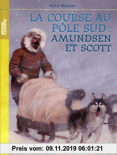 Gebr. - La course au pôle sud : Amundsen et Scott