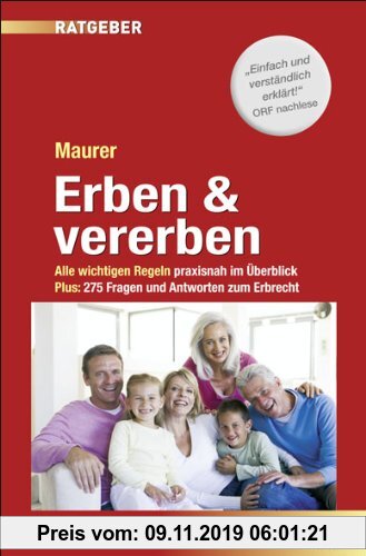 Gebr. - Erben und Vererben: Alle wichtigen Regeln praxisnah im Überblick. Plus: 275 Fragen und Antworten zum Erbrecht