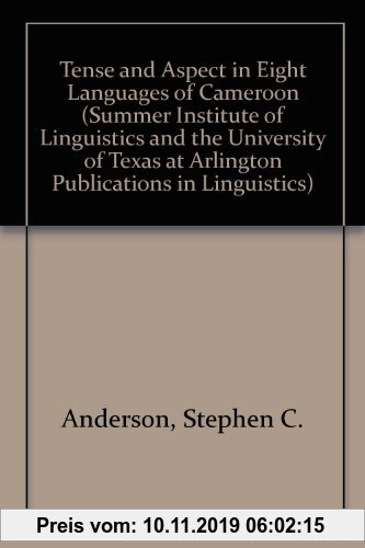 Gebr. - Tense and Aspect in Eight Languages of Cameroon (SUMMER INSTITUTE OF LINGUISTICS AND THE UNIVERSITY OF TEXAS AT ARLINGTON PUBLICATIONS IN LING