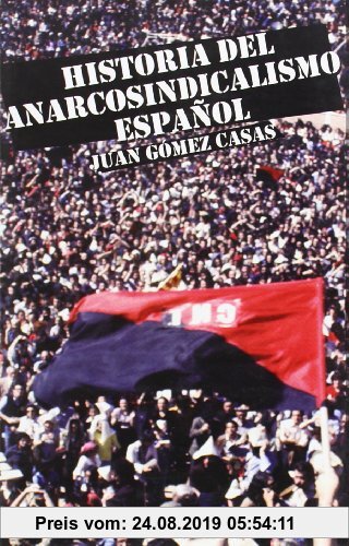 Gebr. - HISTORIA ANARCOSINDICALISMO ESPAÑOL