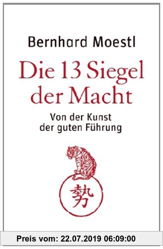 Gebr. - Die 13 Siegel der Macht: Von der Kunst der guten Führung