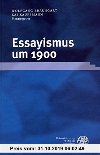 Gebr. - Essayismus um 1900 (Beihefte zum Euphorion)