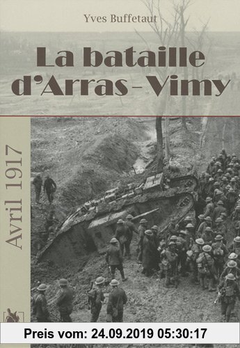 Gebr. - La bataille d'Arras-Vimy : Avril 1917