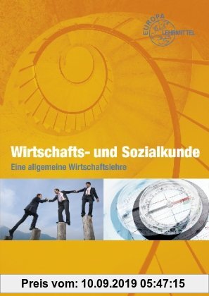 Gebr. - Wirtschafts- und Sozialkunde: Eine allgemeine Wirtschaftslehre