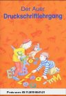 Gebr. - Die Auer Fibel - Ausgabe S Baden Württemberg/Der Auer Druckschriftlehrgang
