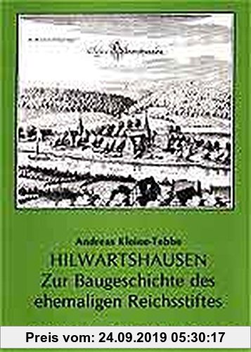 Gebr. - Hilwartshausen: Zur Baugeschichte des ehemaligen Reichsstiftes (Sydekum-Schriften zur Geschichte der Stadt Münden)