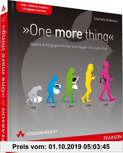 Gebr. - One more thing - Apples Erfolgsgeschichte vom Apple I bis zum iPad (Apple Gadgets und OS)