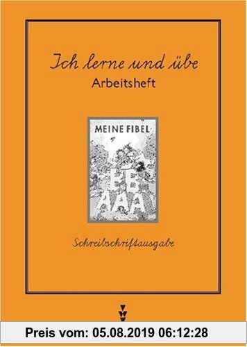 Gebr. - Meine Fibel - Ausgabe 1997: Meine Fibel, Neubearbeitung 1997, neue Rechtschreibung, Ich lerne und übe, Schreibschriftausgabe