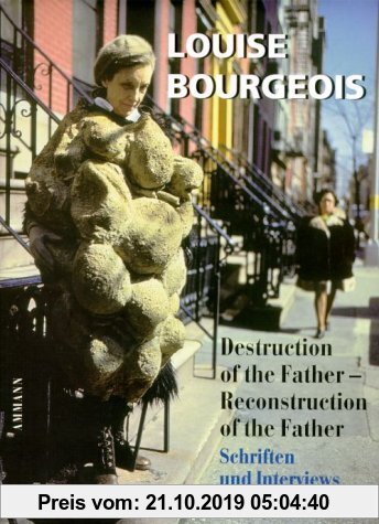 Gebr. - Destruction of the Father, Reconstruction of the Father: Schriften und Interviews. 1923-2000