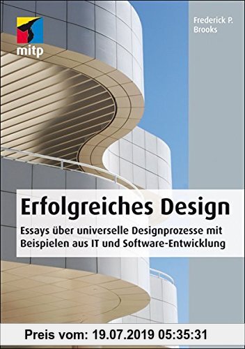 Gebr. - Erfolgreiches Design: Essays über universelle Designprozesse mit Beispielen aus IT und Software-Entwicklung