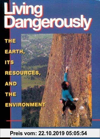 Gebr. - Living Dangerously: The Earth, Its Resources, and the Environment