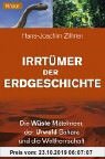 Gebr. - Irrtümer der Erdgeschichte: Die Wüste Mittelmeer, der Urwald Sahara und die Weltherrschaft der Dinosaurier