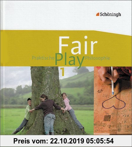 Gebr. - Fair Play - Lehrwerk für den Unterricht im Fach Praktische Philosophie in Nordrhein-Westfalen: Schülerband 1