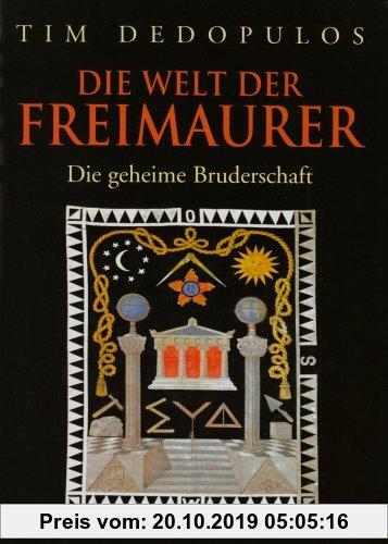 Gebr. - Die Welt der Freimaurer: Die geheime Bruderschaft