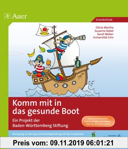Gebr. - Komm mit in das gesunde Boot 3/4: Ein Programm der Baden-Württemberg Stiftung | Bewegung, Ernährung und Freizeitgestaltung (3. und 4. Klasse)