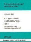 Gebr. - Kurzgeschichten und Erzählungen II. Restauration und Wohlstandsgesellschaft.