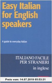 Gebr. - Easy italian for english speakers. A guide to everyday Italian