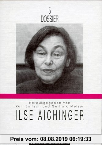 Gebr. - DOSSIER 5, Ilse Aichinger