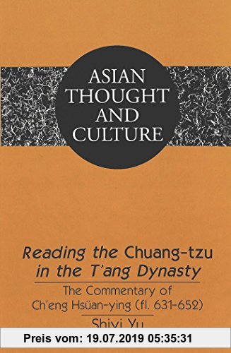 Gebr. - Reading the «Chuang-tzu» in the T'ang Dynasty: The Commentary of Ch'eng Hsüan-ying (fl. 631-652) (Asian Thought and Culture)