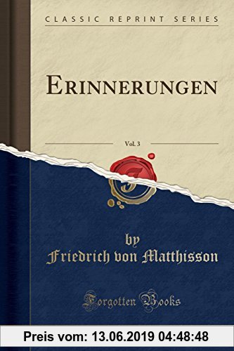 Gebr. - Erinnerungen, Vol. 3 (Classic Reprint)