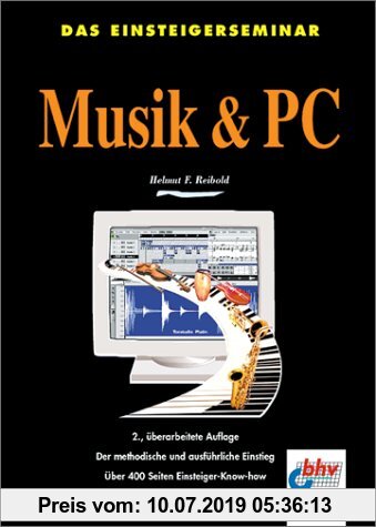 Gebr. - Das Einsteigerseminar Musik und PC. Der methodische und ausführliche Einstieg