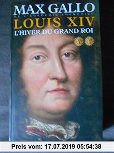 Gebr. - LOUIS XIV tome 2 L'hiver du grand roi