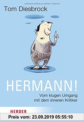 Gebr. - Hermann!: Vom klugen Umgang mit dem inneren Kritiker (HERDER spektrum)