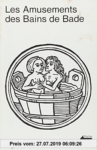 Gebr. - Les amusements des Bains de Bade (L'Age d'Homme)