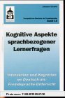 Gebr. - Kognitive Aspekte sprachbezogener Lernerfragen: Interaktion und Kognition im Deutsch-als-Fremdsprache-Unterricht