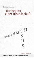 Gebr. - Jesus Mohammed: Der Beginn einer Freundschaft